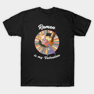 Ramen is my Valentine - cute mermaid ramen T-Shirt